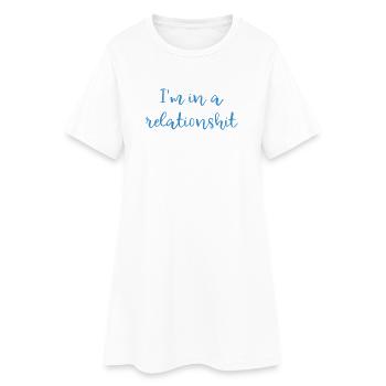 Ich bin in einer Beziehungsscheiße - Frauen T-Shirt-Kleid - Weiß - Vorne