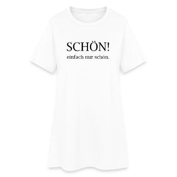 Schön! einfach nur schhön - Frauen T-Shirt-Kleid - Weiß - Vorne