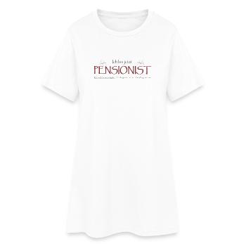 Ich bin jetzt Pensionist – Wegblocker - Frauen T-Shirt-Kleid - Weiß - Vorne