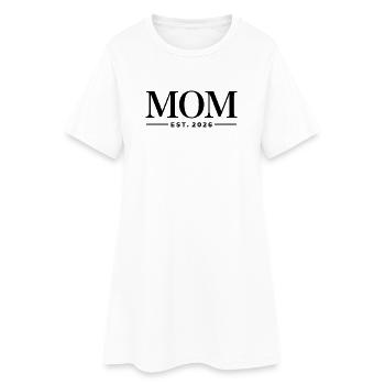 Mom Est. 2026 | Mother | Mother's Day Gift - Women’s T-Shirt Dress - white - Front