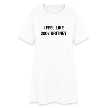 Je me sens comme Britney 2007 – Un t-shirt pop de l’an 2000 - Robe T-shirt Femme - blanc - Devant