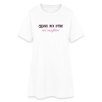 Excusez Moi DÊtre Une Exception - Robe T-shirt Femme - blanc - Devant