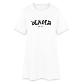 Mama Est. 2026 - Women’s T-Shirt Dress - white - Front