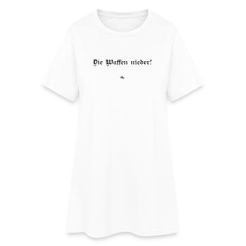 Bertha von Suttner - Die Waffen nieder! - Frauen T-Shirt-Kleid - Weiß - Vorne
