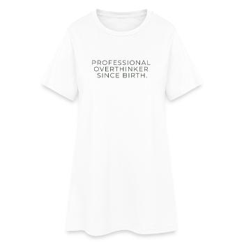 Professional Overthinker Since Birth – Minimalist - Frauen T-Shirt-Kleid - Weiß - Vorne