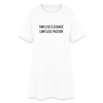 Timeless Elegance. Limitless Passion. - Women’s T-Shirt Dress - white - Front
