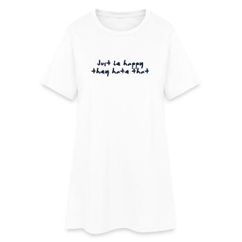 Just be happy - Women’s T-Shirt Dress - white - Front
