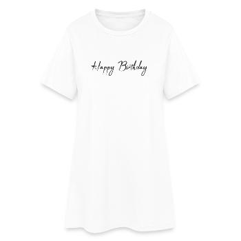 HAPPY BIRTHDAY. HAPPY BIRTHDAY. ANNIVERSARY. - Women’s T-Shirt Dress - white - Front