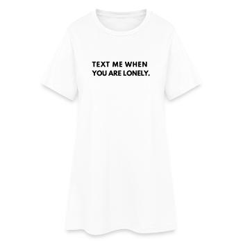 Envoie-moi un message quand tu seras seul - Robe T-shirt Femme - blanc - Devant