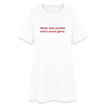 Never Load Another man's saved game - Women’s T-Shirt Dress - white - Front