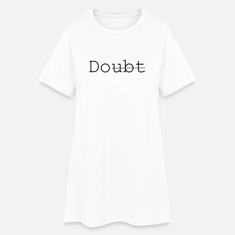 Doubt - Do it - Frauen T-Shirt-Kleid - Weiß
