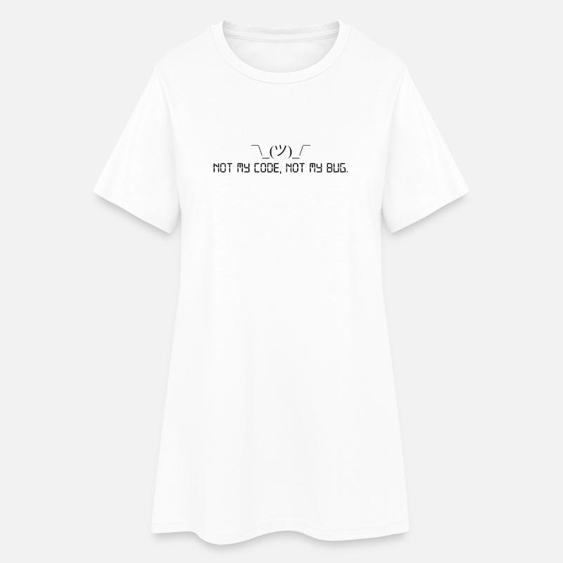 Pas mon code, pas mon bug. - Robe T-shirt Femme - blanc