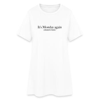 its-monday-again - Women’s T-Shirt Dress - white - Front