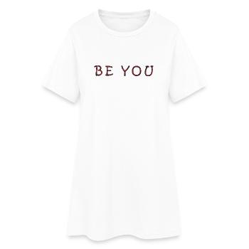 Conception de texte motivant Be You - Robe T-shirt Femme - blanc - Devant