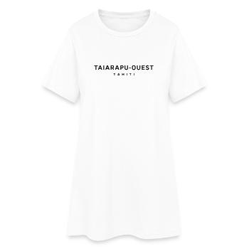 Taiarapu West Tahiti Typography - Women’s T-Shirt Dress - white - Front