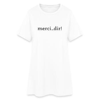 Thank you! - Women’s T-Shirt Dress - white - Front