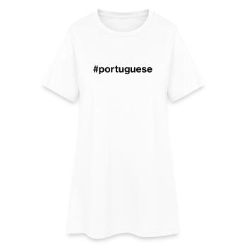 PORTUGUESE Hashtag Portugiesisch Portugal - Frauen T-Shirt-Kleid - Weiß - Vorne