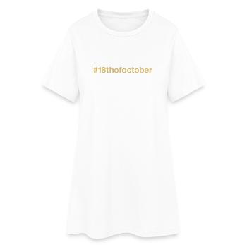 né le 18 octobre Anniversaire anniversaire - Robe T-shirt Femme - blanc - Devant