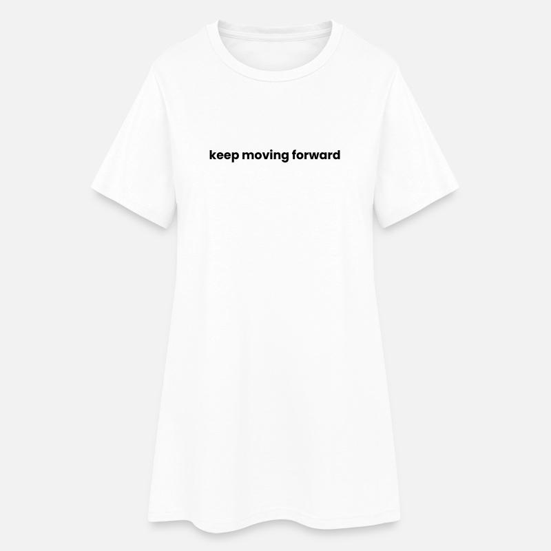 Keep moving forward - Women’s T-Shirt Dress - white