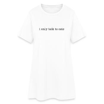 Ich spreche nur mit Katzen - Frauen T-Shirt-Kleid - Weiß - Vorne