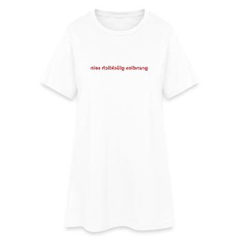 Être heureux sans raison - Robe T-shirt Femme - blanc - Devant