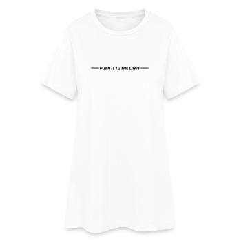 Push It To The Limit - Women’s T-Shirt Dress - white - Front