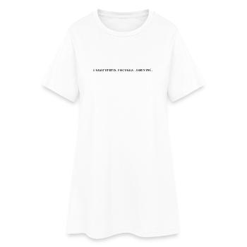 Unbothered Focused Thriving Mindset Shirt - Frauen T-Shirt-Kleid - Weiß - Vorne