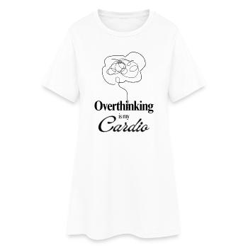 Overthinking is my Cardio Mental Health Humor Tee - Frauen T-Shirt-Kleid - Weiß - Vorne