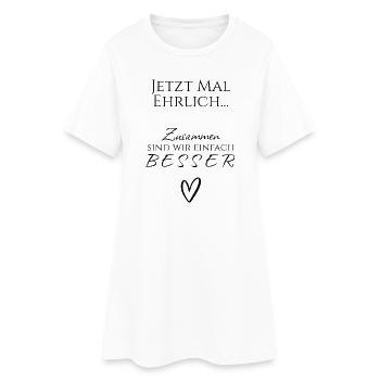Zusammen sind wir einfach besser - Pärchen / Team  - Frauen T-Shirt-Kleid - Weiß - Vorne