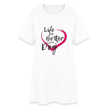 La vie est meilleure avec un chien | Vêtements pour animaux - Robe T-shirt Femme - blanc - Devant