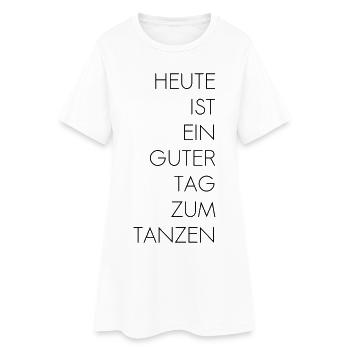Guter Tag zum Tanzen - Frauen T-Shirt-Kleid - Weiß - Vorne