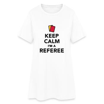 Keep calm I'm a Referee - Robe T-shirt Femme - blanc - Devant