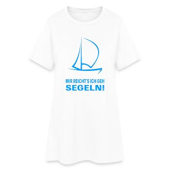 Segelboot Mir Reichts Ich Geh Segeln - Frauen T-Shirt-Kleid - Weiß - Vorne