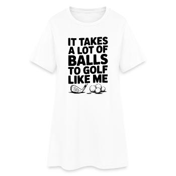 Il faut beaucoup de balles pour jouer au golf comme moi - Robe T-shirt Femme - blanc - Devant