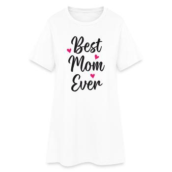 Best Mom Ever - Women’s T-Shirt Dress - white - Front