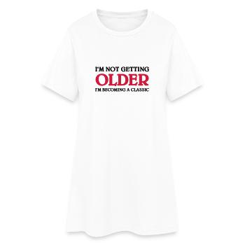 I'm not getting older-I'm becoming a classic - Robe T-shirt Femme - blanc - Devant