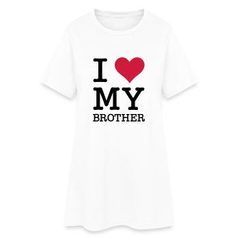 I Love My Brother - Frauen T-Shirt-Kleid - Weiß - Vorne