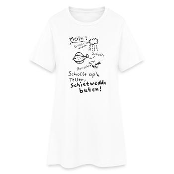 Typisch Norddeutsch Nordisch Platt Moin  - Frauen T-Shirt-Kleid - Weiß - Vorne