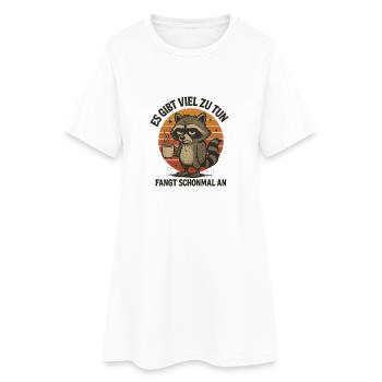 Waschbär Es gibt viel zu tun lustige Sprüche - Frauen T-Shirt-Kleid - Weiß - Vorne
