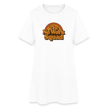 Vintage Retro No Work Squad Shirt - Women’s T-Shirt Dress - white - Front