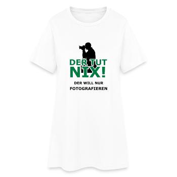 Der will doch nur Fotografieren! - Frauen T-Shirt-Kleid - Weiß - Vorne
