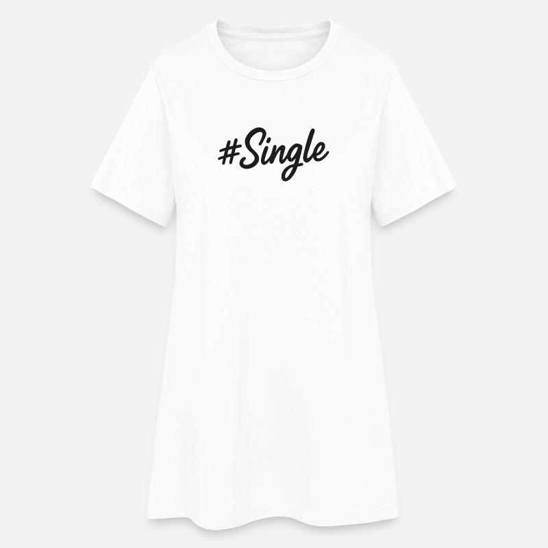 #Single – Conception d’une déclaration en écriture manuscrite - Robe T-shirt Femme - blanc
