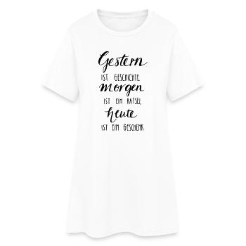 Gestern ist Geschiche... Heute ein Geschenk! - Frauen T-Shirt-Kleid - Weiß - Vorne