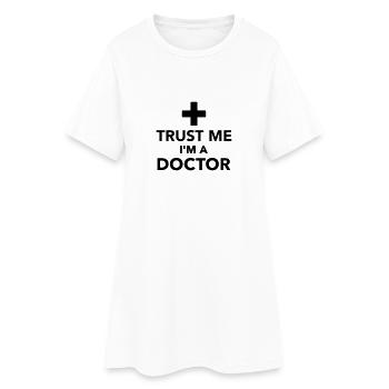 Trust me I'm a Doctor - Robe T-shirt Femme - blanc - Devant