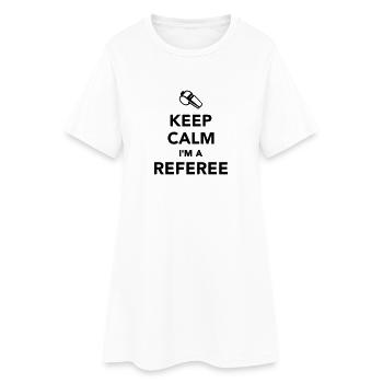 Keep calm I'm a Referee - Robe T-shirt Femme - blanc - Devant