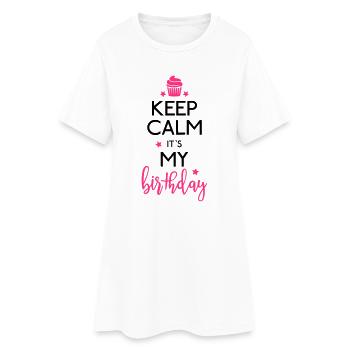 Keep Calm it's my Birthday Anniversaire - Robe T-shirt Femme - blanc - Devant
