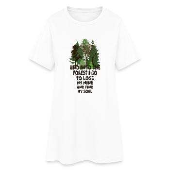 into the forest I go to lose my mind and find soul - Frauen T-Shirt-Kleid - Weiß - Vorne