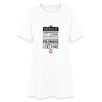 Desole Cet Homme Est Deja Pris Par Une Polonais... - Robe T-shirt Femme - blanc - Devant