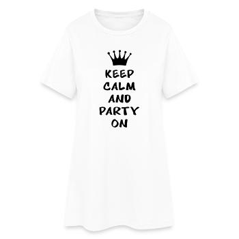 Keep calm and party on - Frauen T-Shirt-Kleid - Weiß - Vorne