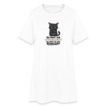 Du hast ein Problem, das darfst du behalten - Frauen T-Shirt-Kleid - Weiß - Vorne